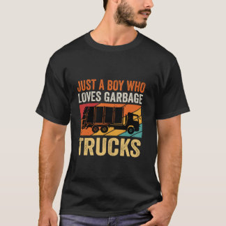 Camiseta Solo un chico que ama los camiones de la basura Ca