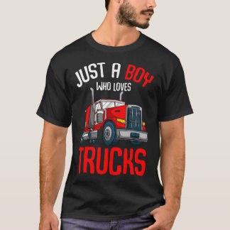 Camiseta Solo un chico que ama los camiones Semi camioneros