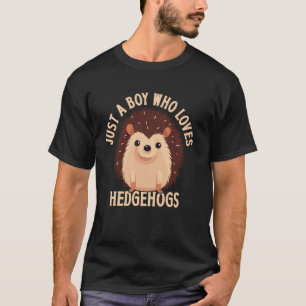 Camiseta Solo un chico que ama los erizos