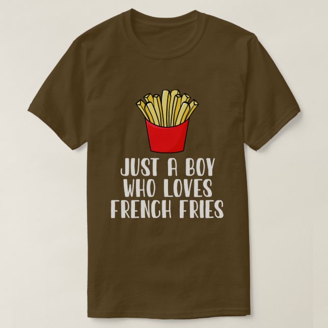 Camiseta Solo un chico que ama los fritos franceses (Diseño del anverso)