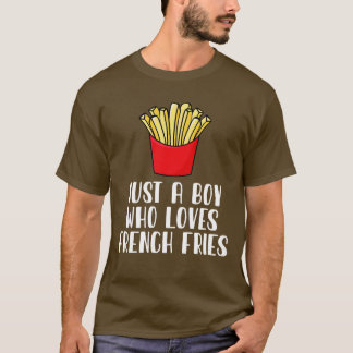 Camiseta Solo un chico que ama los fritos franceses
