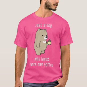 Camiseta Solo un chico que ama los osos y el café es gracio