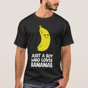 Camiseta Solo un chico que ama los plátanos