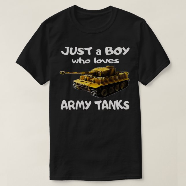 Camiseta Solo un chico que ama los tanques militares tigre  (Diseño del anverso)