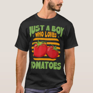 Camiseta Solo un chico que ama los tomates