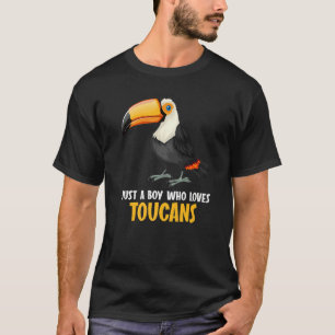Camiseta Solo un chico que ama los Toucans Toucan