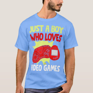 Camiseta Solo un chico que ama los videojuegos Bo