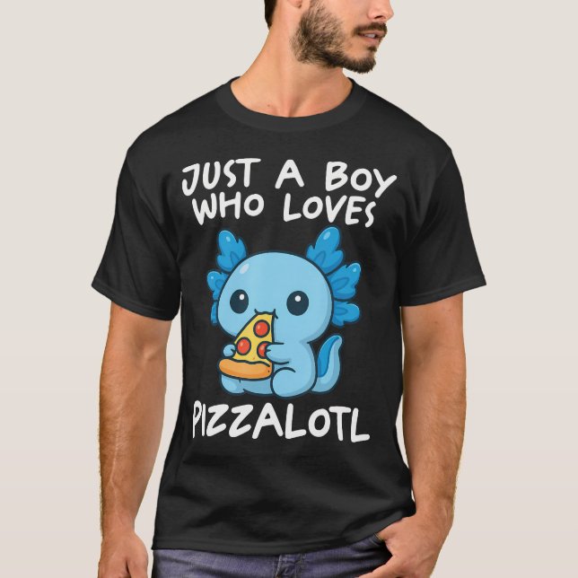 Camiseta Sólo un chico que ama Pizzalotl (Anverso)