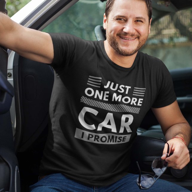 Camiseta Sólo un coche más, lo prometo (Subido por el creador)