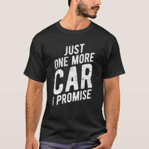 Camiseta Sólo un coche más, lo prometo - Gear Head Tee