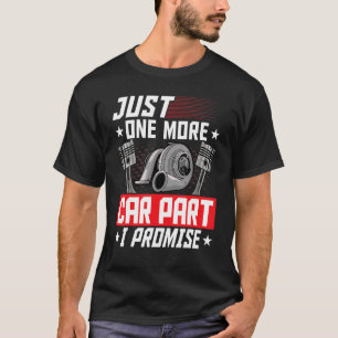 Camiseta Sólo un coche más Parte I Promesa Auto Mecánico