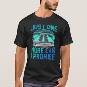 Camiseta Solo un coche más, prometo que los divertidos rega