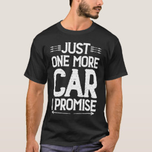 Camiseta Sólo un coche más prometo Turbo Wheel Auto Engin