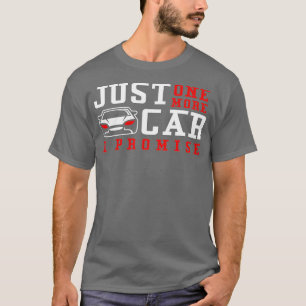Camiseta Sólo un coche más, te prometo que divertida píldor