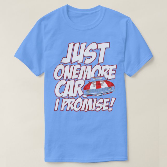 Camiseta Sólo un coche más, te prometo que es gracioso. (Diseño del anverso)