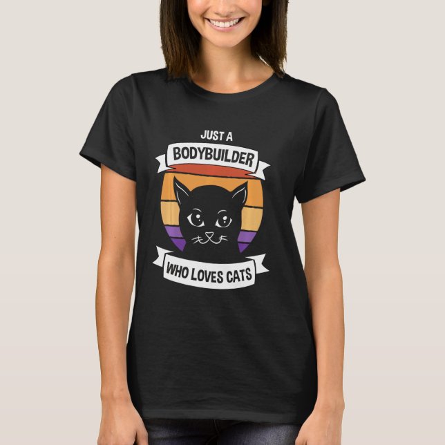 Camiseta Sólo Un Constructor De Cuerpos Que Ama A Los Gatos (Anverso)