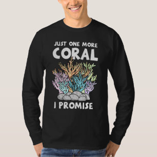Camiseta Sólo un coral más prometo que los peces mantienen 