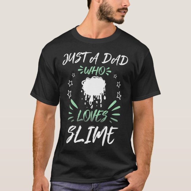 Camiseta Solo un DAD que ama a Slime Premium (Anverso)