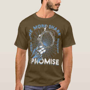 Camiseta Sólo un diente de tiburón más prometo Surfing492