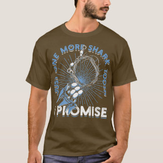 Camiseta Sólo un diente de tiburón más prometo Surfing492