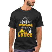 Solo un dinosaurio que ama el café - Dinosaurio di