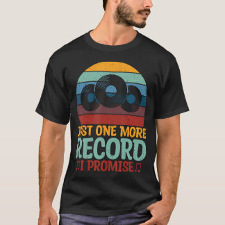 Camiseta Solo un disco más prometo discos de vinilo