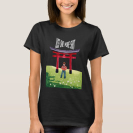 Camiseta Solo Un Disparo Más