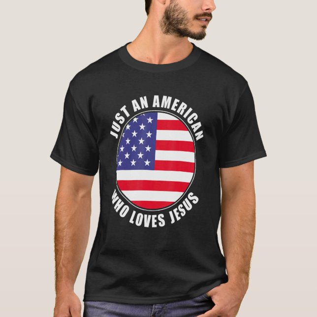 Camiseta Sólo un estadounidense que ama a Jesús, hombres mu (Anverso)