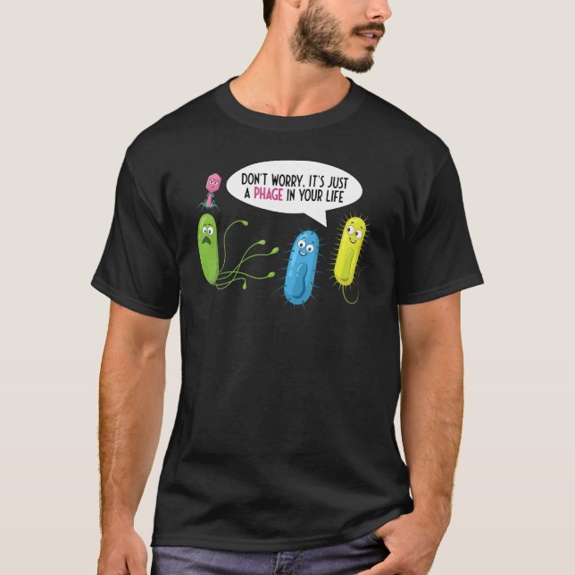 Camiseta Solo un fago en tu vida  Bacteriófago (Anverso)