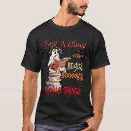 Camiseta Sólo un fantasma de Guay que lee libros, sabe cosa