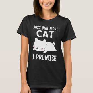 Camiseta Sólo un gato más prometo