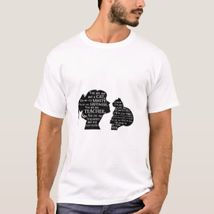Camiseta Sólo Un Gato Que Eres Mi Sanidad, Eres Mi Felicida