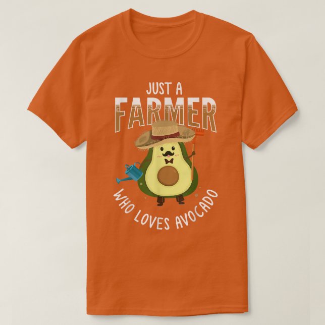 Camiseta Solo un granjero que ama el aguacate, la comida gu (Diseño del anverso)