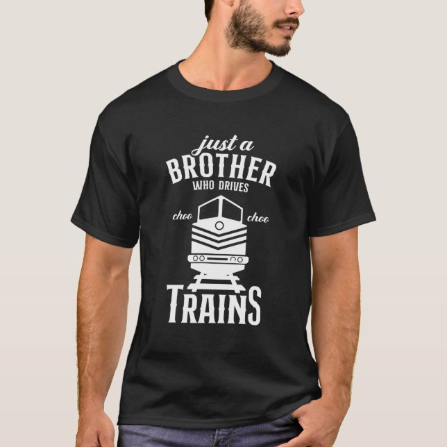 Camiseta Solo Un Hermano Que Conduce Trenes - Locomotora De (Anverso)