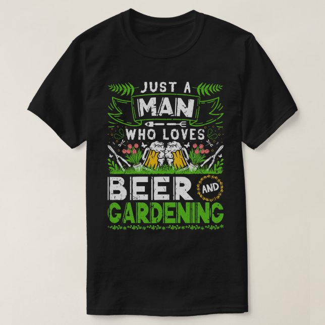 Camiseta Solo un hombre que ama a la jardinera de cerveza d (Diseño del anverso)