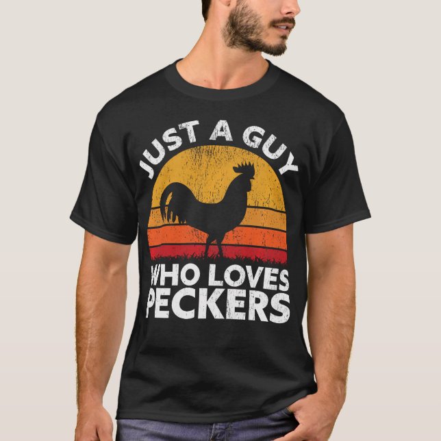 Camiseta Solo Un Hombre Que Ama A Los Peckers - Gracioso Po (Anverso)