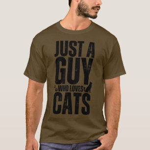 Camiseta Sólo Un Hombre Que Ama El Gato2