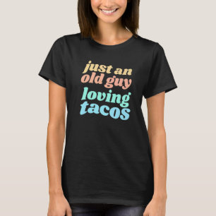 Camiseta Solo un hombre viejo que ama los tacones citan par