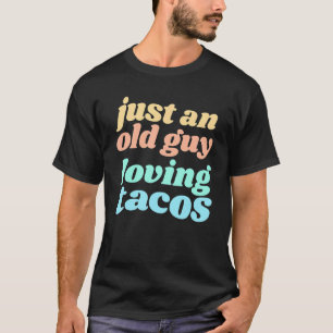 Camiseta Solo un hombre viejo que ama los tacones citan par