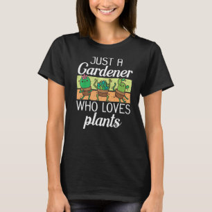 Camiseta Sólo un jardinero que ama las plantas al aire libr