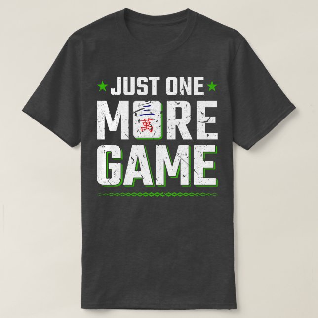 Camiseta Sólo un juego más que Mahjong pone en marcha Mah J (Diseño del anverso)