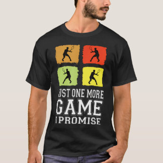 Camiseta Solo un juego más te lo prometo tenis divertido te