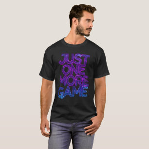 Camiseta Solo un Juego Más - Tipografía de Gamer Ciberpunk