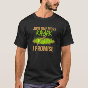Camiseta Sólo un Kayak más Prometo Kayak Kayakist H