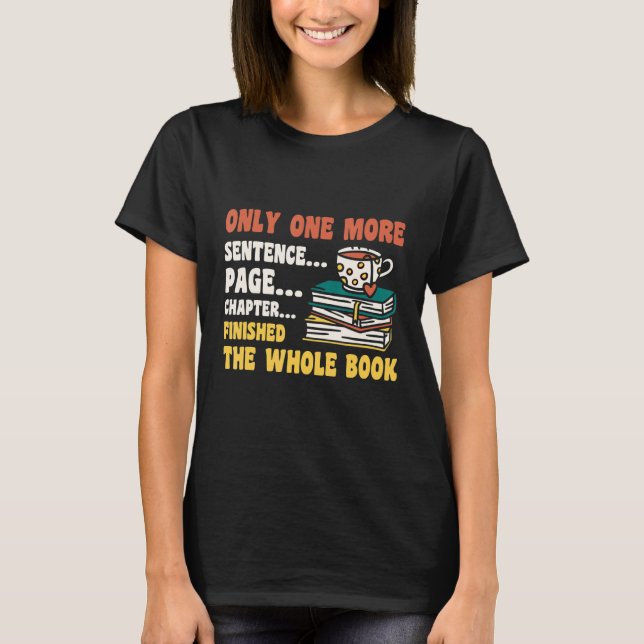 Camiseta Sólo un libro de lectura de capítulos más (Anverso)
