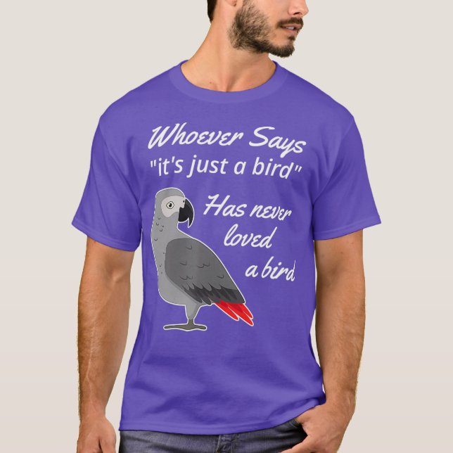 Camiseta Solo un loro gris africano pájaro (Anverso)