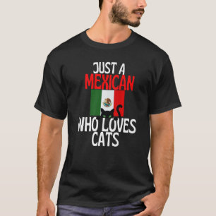 Camiseta Solo un mexicano que ama los gatos por todo México