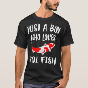 Camiseta Solo Un Niño Que Ama A Koi Fish