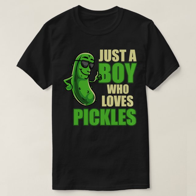 Camiseta Solo Un Niño Que Ama A Las Pickles Divertido Chico (Diseño del anverso)