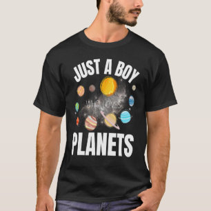 Camiseta Solo Un Niño Que Ama A Los Planetas La Ciencia Esp